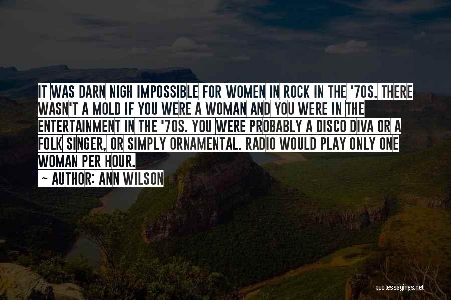 Ann Wilson Quotes 1150389