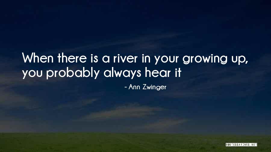 Ann Zwinger Quotes 538990