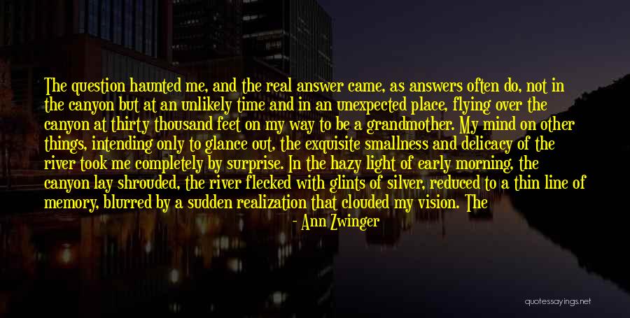 Ann Zwinger Quotes 585933 Ann Zwinger Quotes 585933