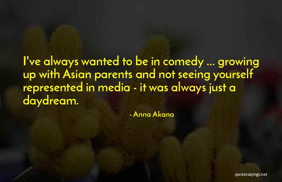 Anna Akana Quotes 102178