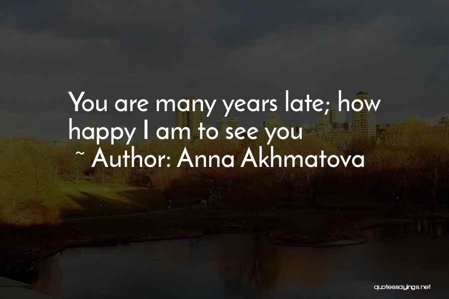 Anna Akhmatova Quotes 1002652