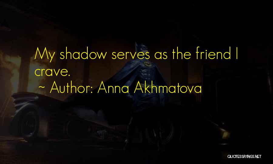 Anna Akhmatova Quotes 1060273