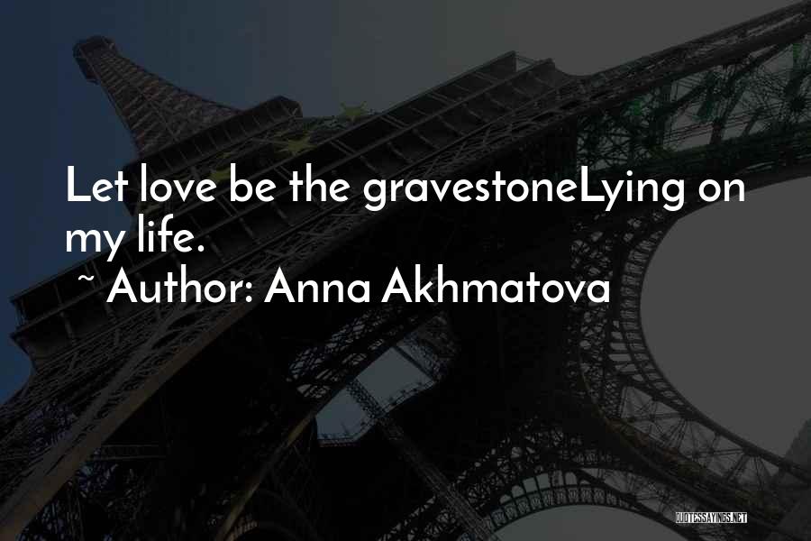 Anna Akhmatova Quotes 1378110