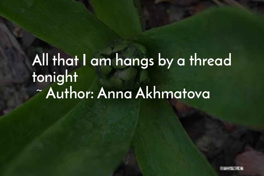 Anna Akhmatova Quotes 1416028