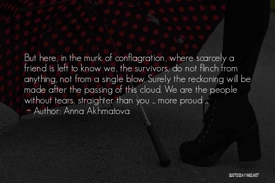 Anna Akhmatova Quotes 1532106