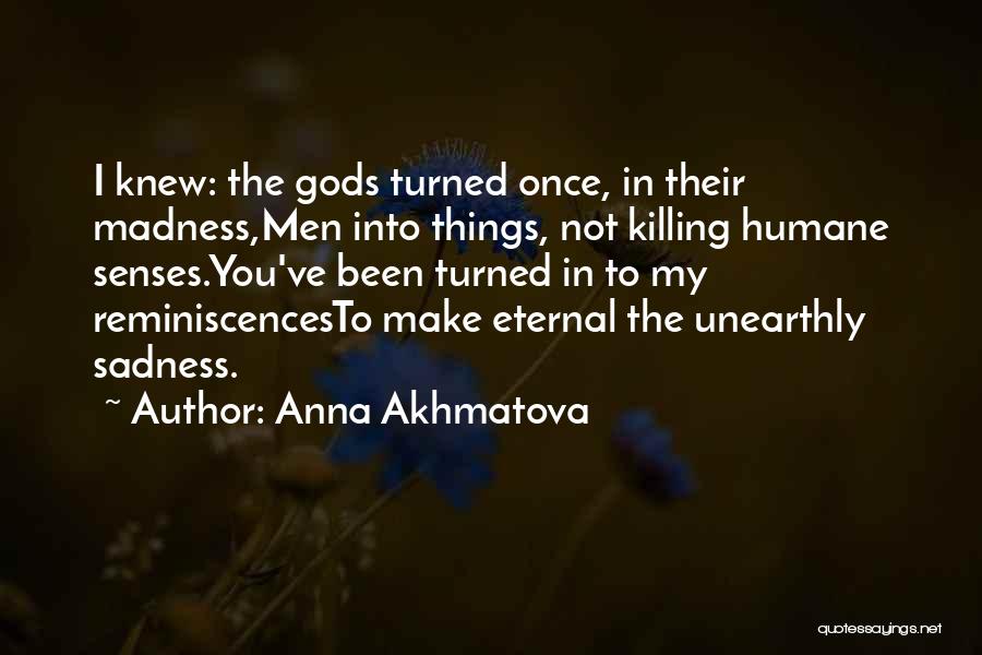 Anna Akhmatova Quotes 1622652