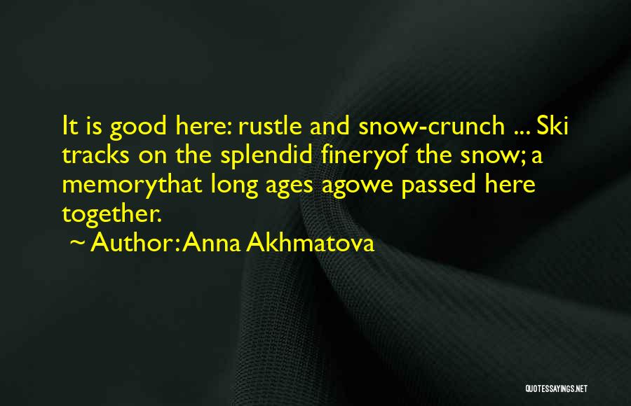 Anna Akhmatova Quotes 387633