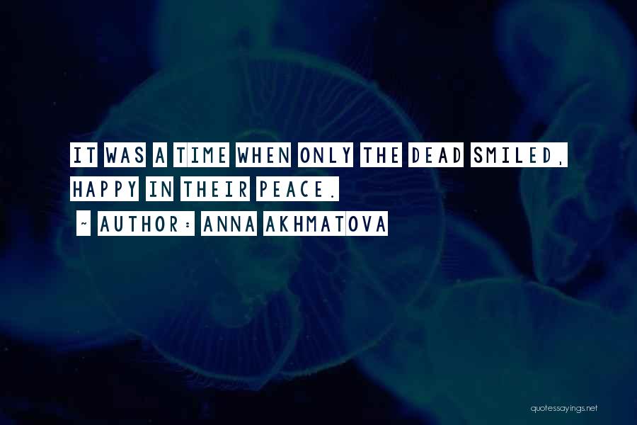 Anna Akhmatova Quotes 698520