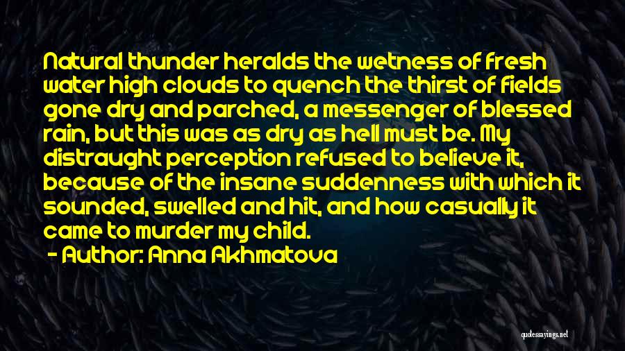 Anna Akhmatova Quotes 861167