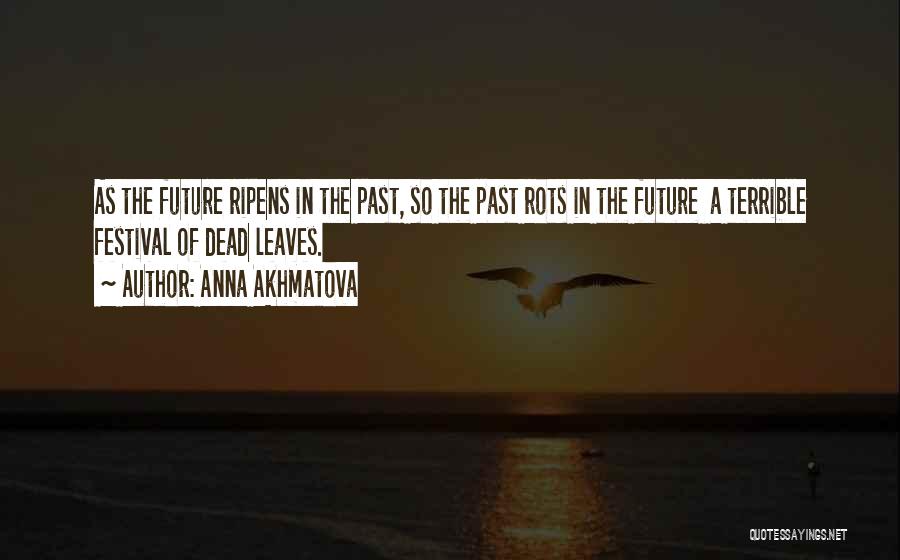 Anna Akhmatova Quotes 903090