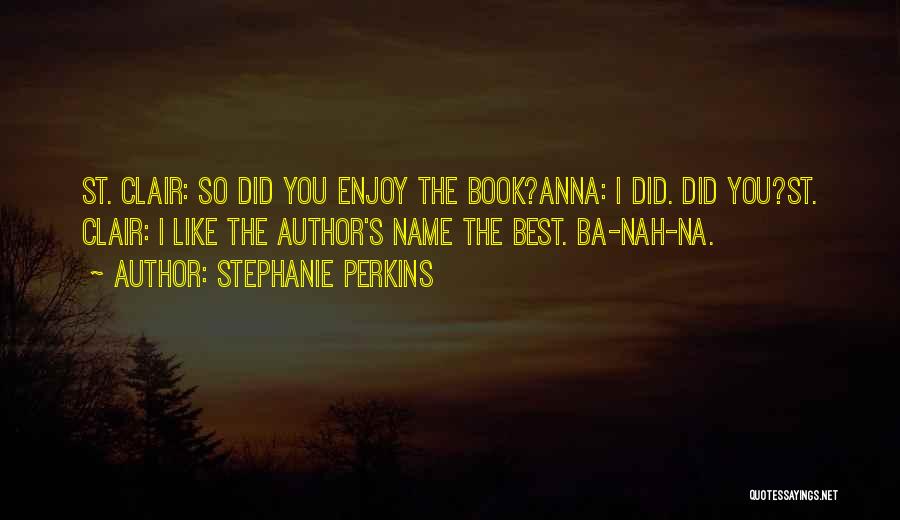 Anna And Etienne Quotes By Stephanie Perkins