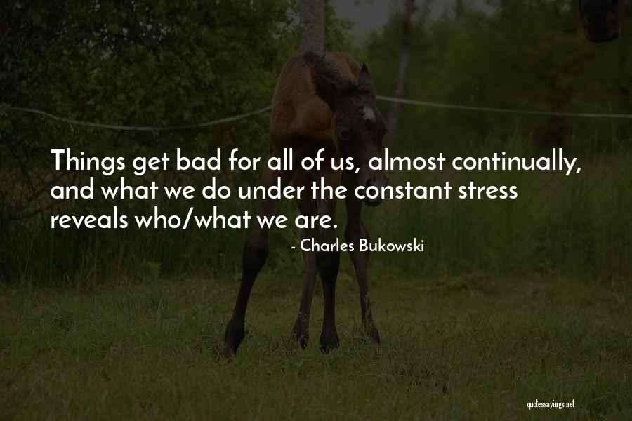 Anna And Mr. Bates Quotes By Charles Bukowski Anna And Mr. Bates Quotes By Charles Bukowski