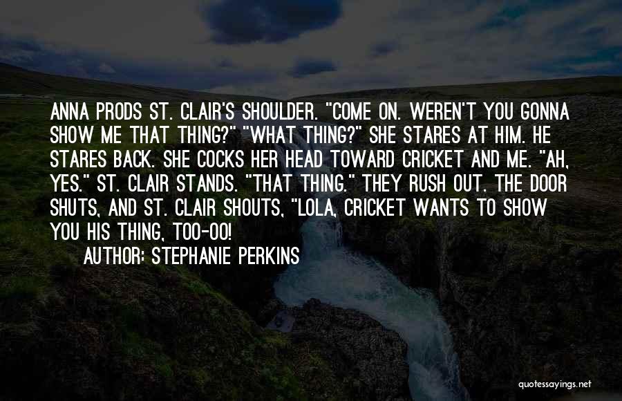 Anna And St Clair Quotes By Stephanie Perkins