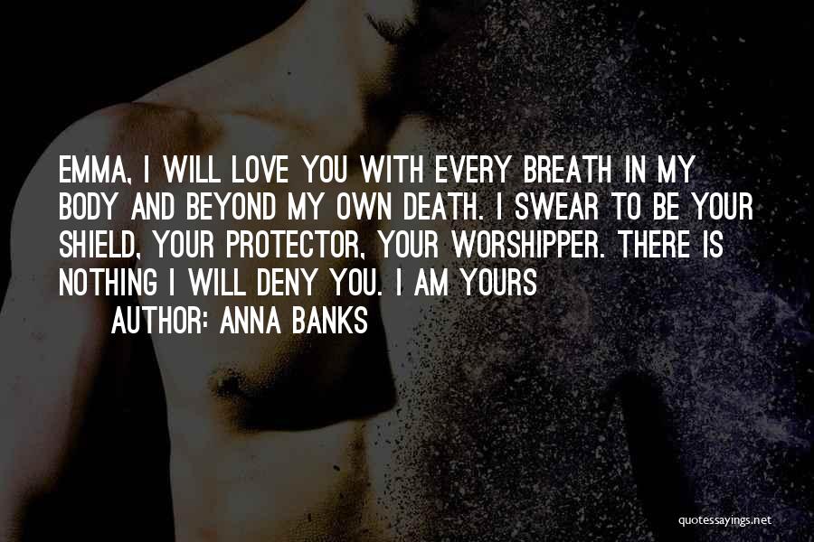 Anna Banks Quotes 1022874