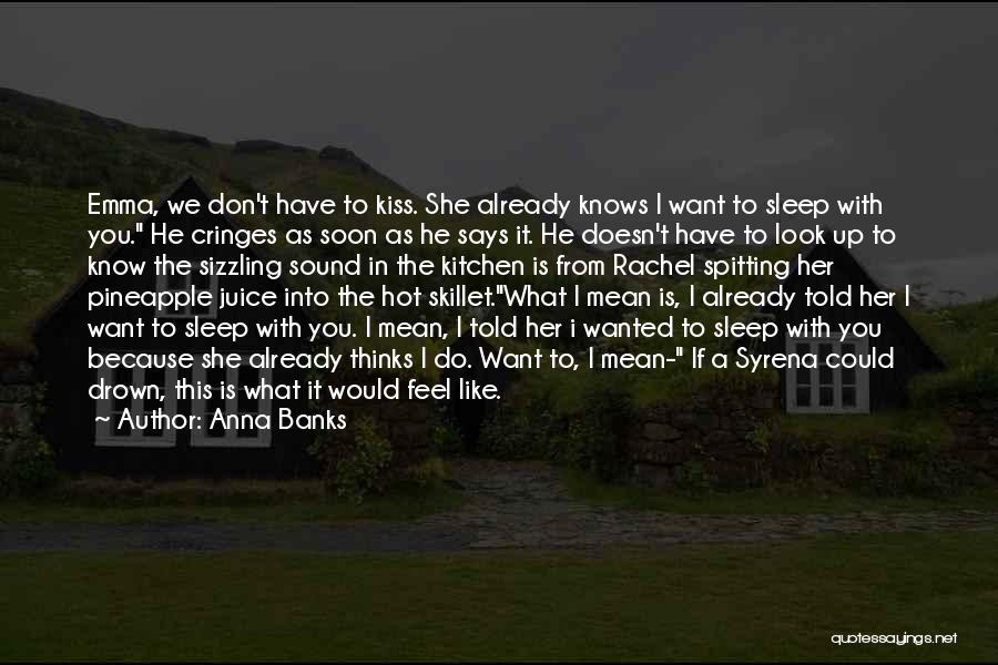 Anna Banks Quotes 1596548