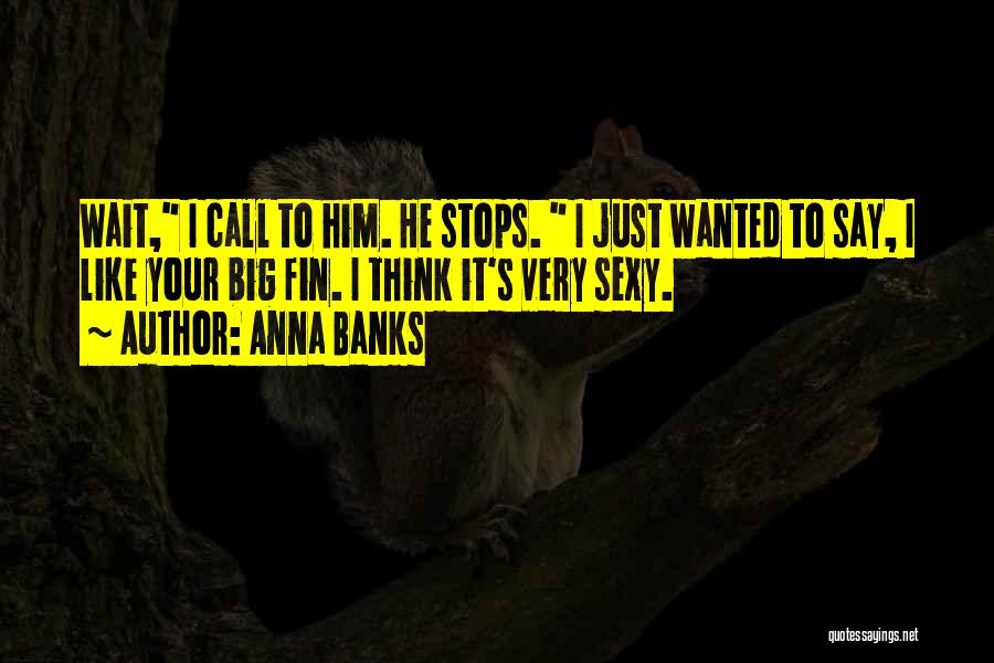 Anna Banks Quotes 173343