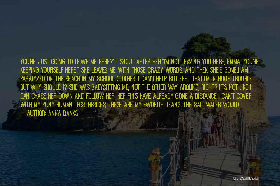 Anna Banks Quotes 1774827