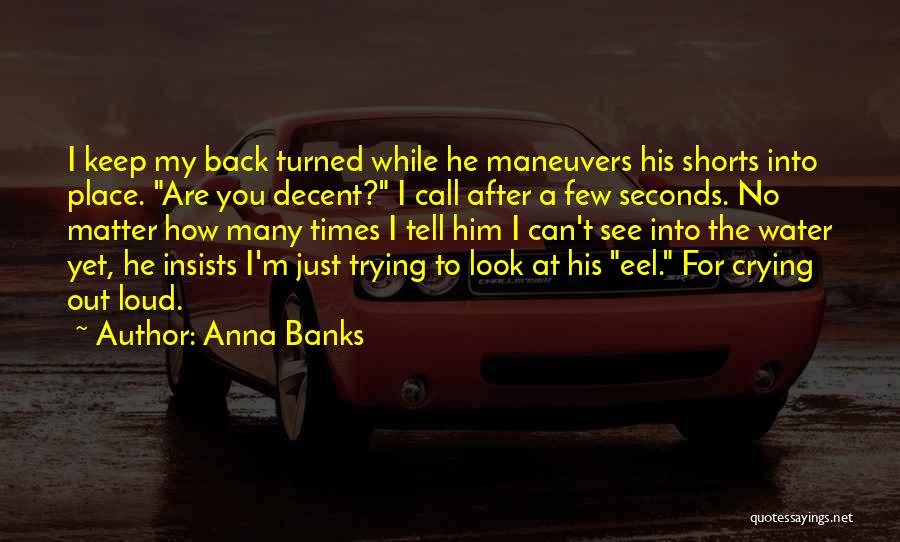 Anna Banks Quotes 209569