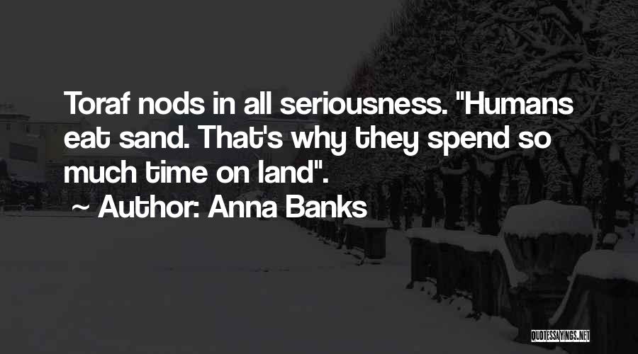 Anna Banks Quotes 622664