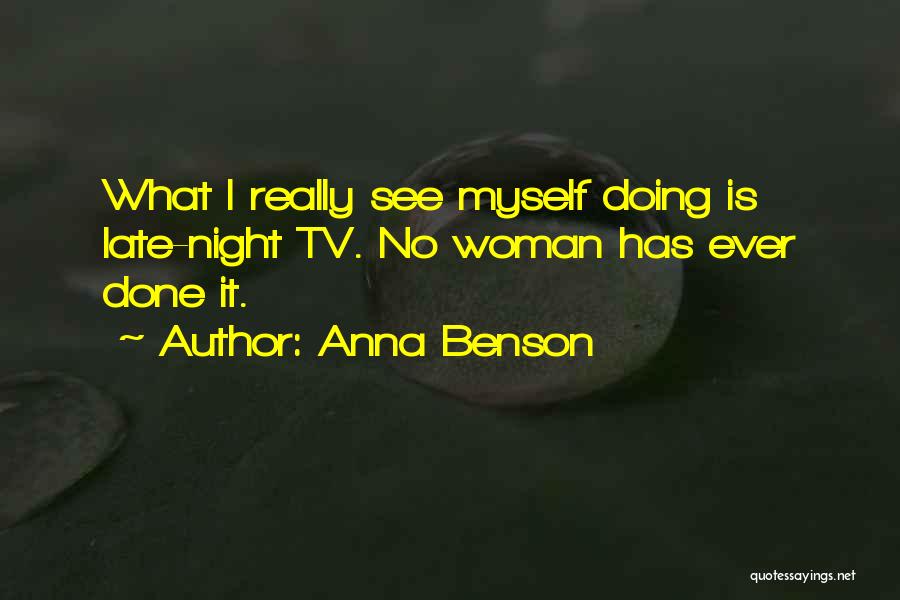 Anna Benson Quotes 1932190