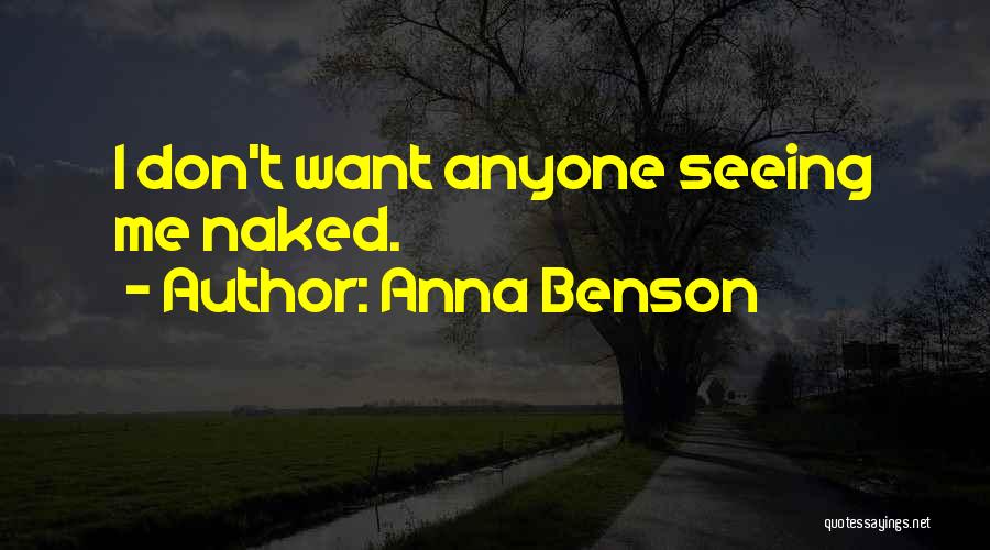 Anna Benson Quotes 837786
