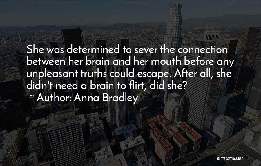 Anna Bradley Quotes 1449565