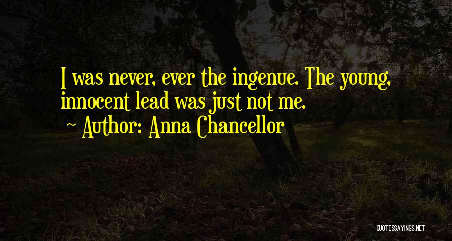 Anna Chancellor Quotes 539979