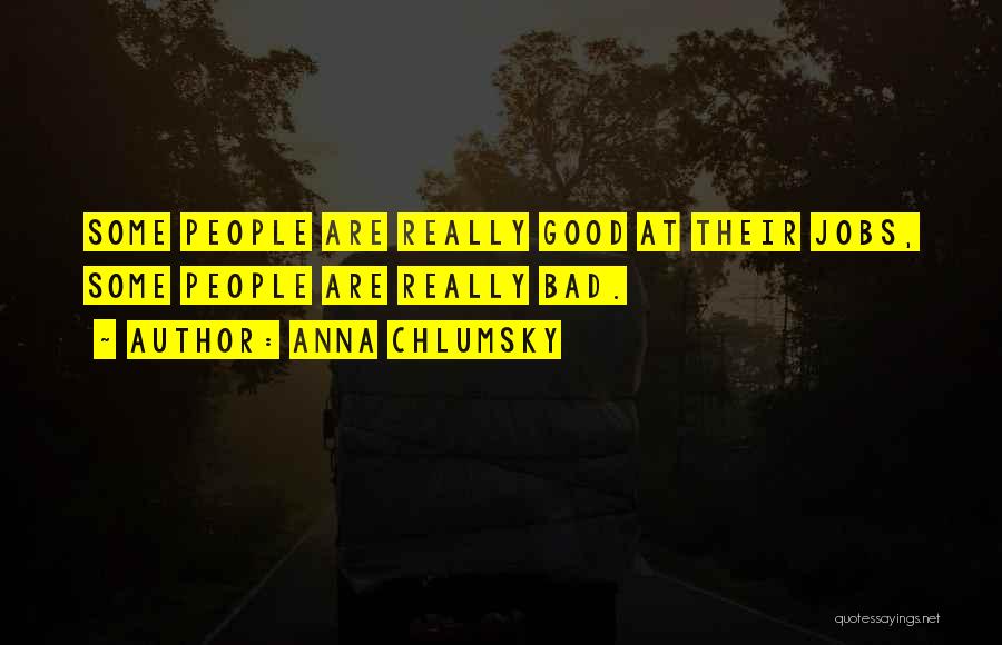 Anna Chlumsky Quotes 1012649