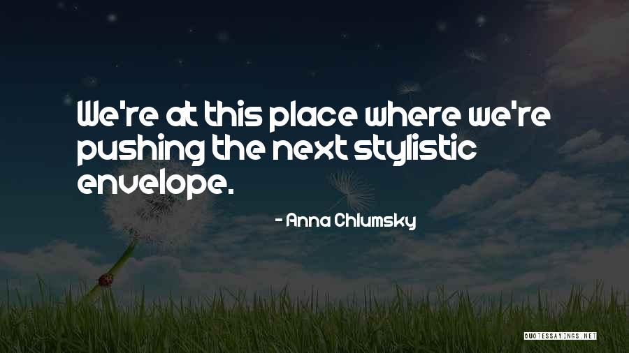 Anna Chlumsky Quotes 2041580