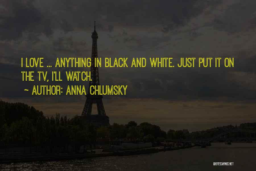 Anna Chlumsky Quotes 372785