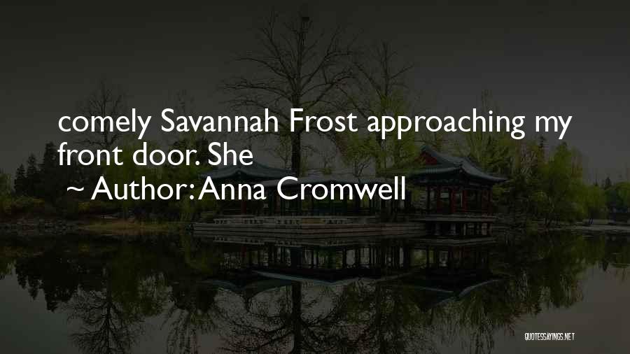 Anna Cromwell Quotes 1235403