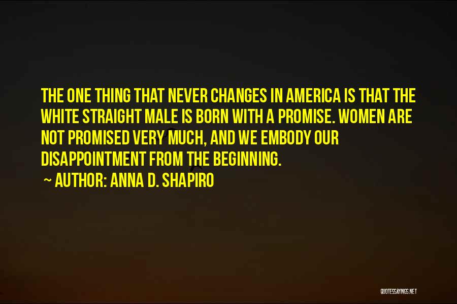 Anna D. Shapiro Quotes 1601156