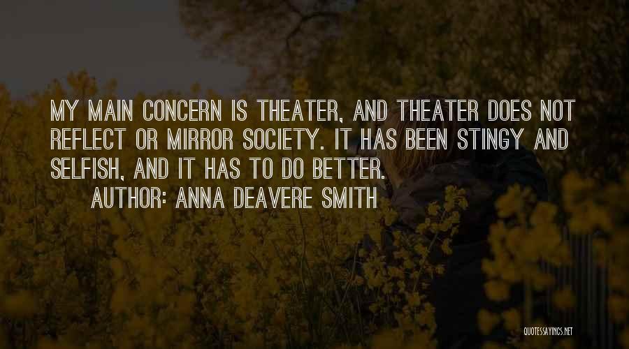 Anna Deavere Smith Quotes 1112128
