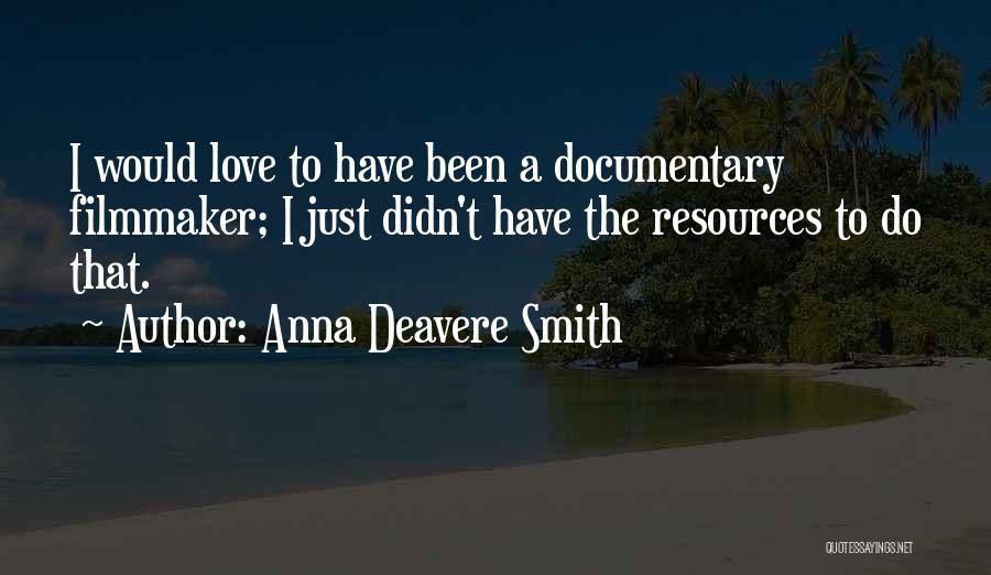 Anna Deavere Smith Quotes 1472662