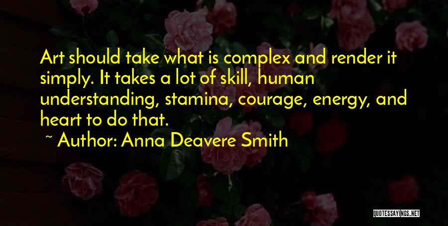 Anna Deavere Smith Quotes 164393