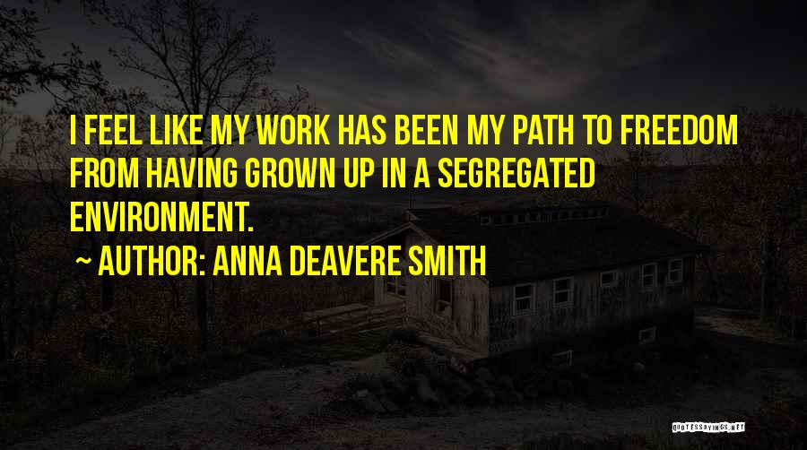 Anna Deavere Smith Quotes 1859877