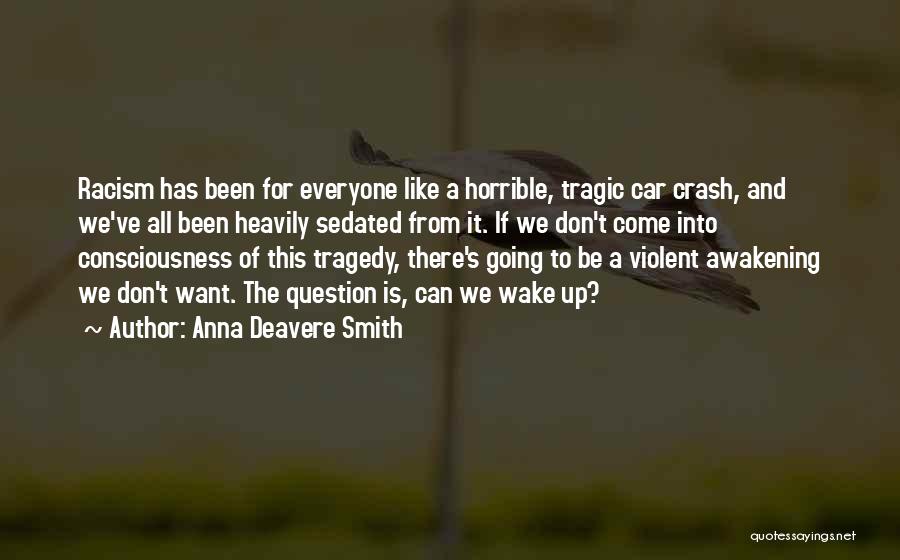 Anna Deavere Smith Quotes 2265906