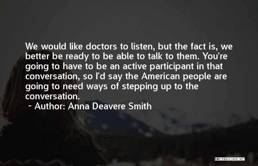 Anna Deavere Smith Quotes 390094