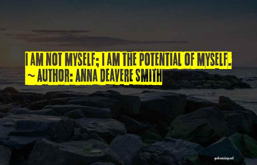 Anna Deavere Smith Quotes 440727
