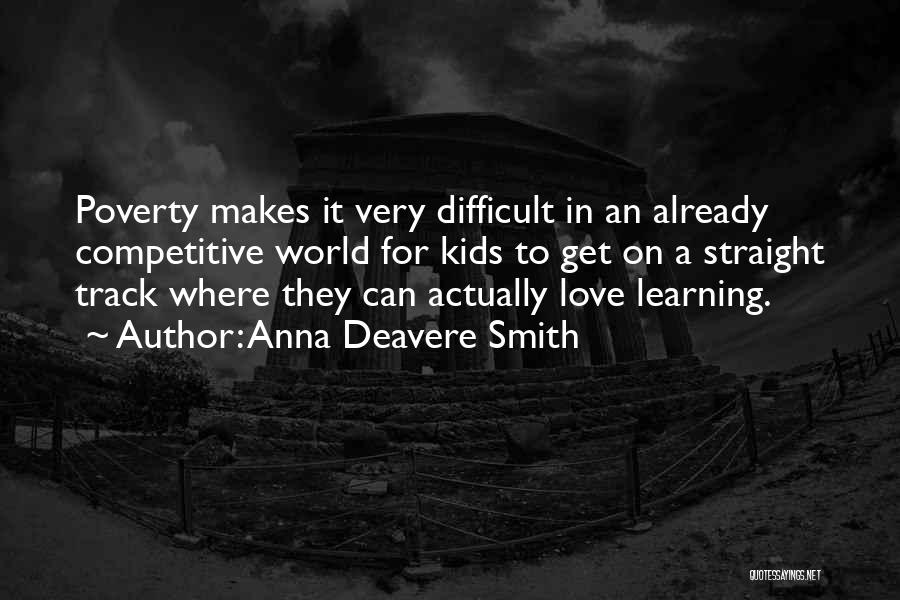 Anna Deavere Smith Quotes 840806