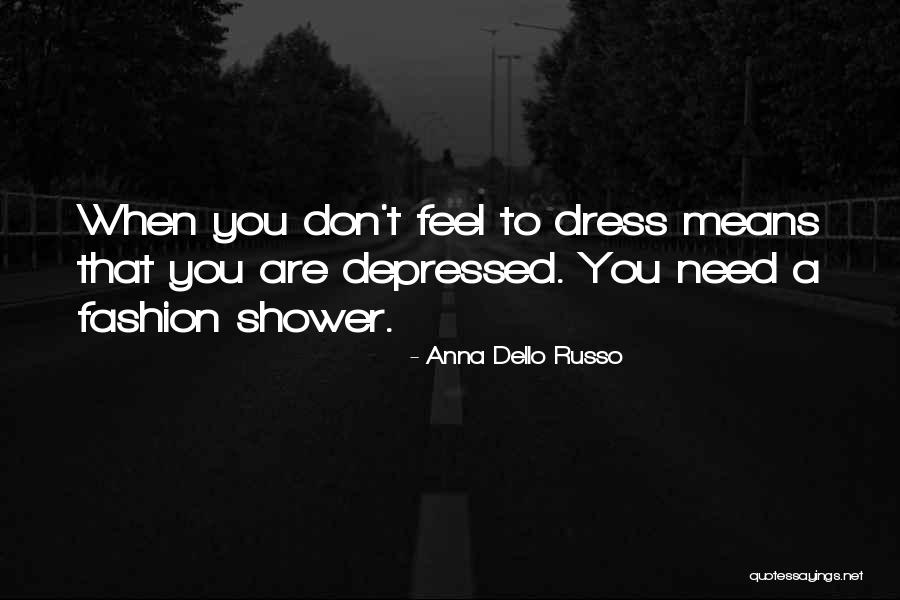 Anna Dello Russo Quotes 755599 Anna Dello Russo Quotes 755599