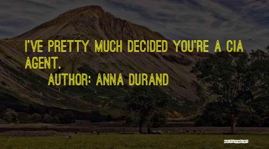 Anna Durand Quotes 280389