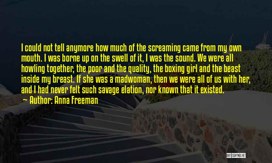 Anna Freeman Quotes 107771