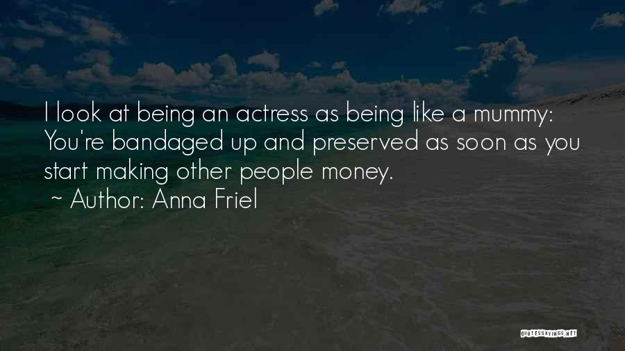 Anna Friel Quotes 1071868