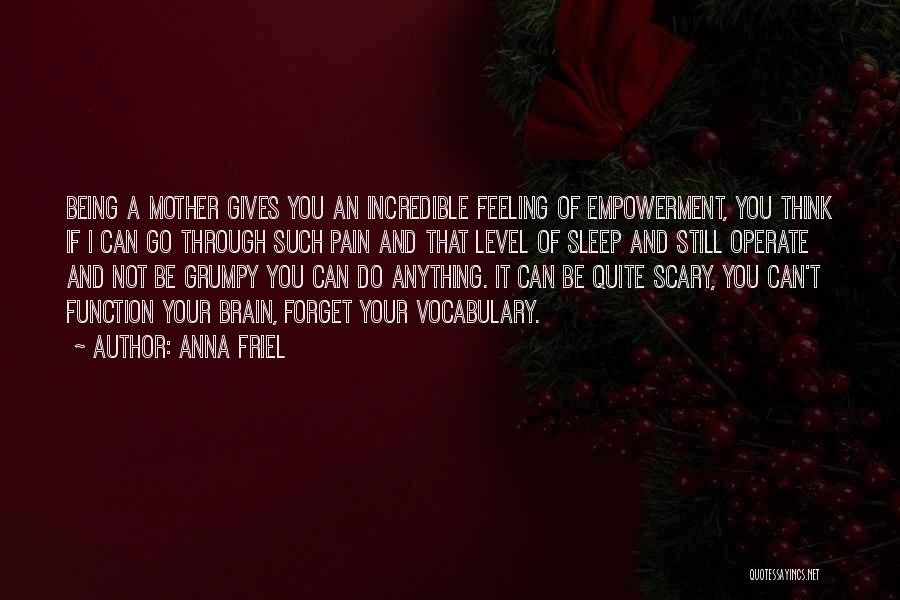 Anna Friel Quotes 669102