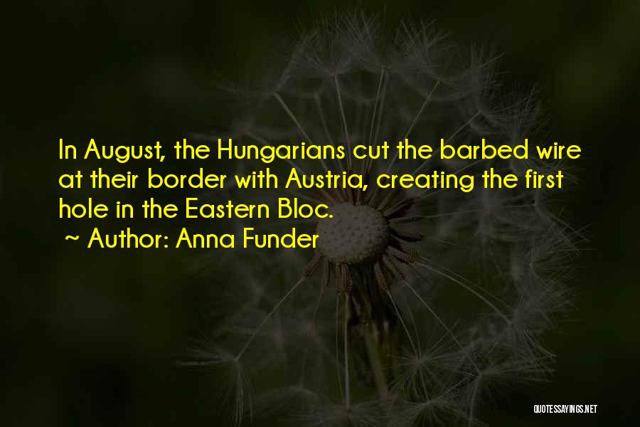 Anna Funder Quotes 2112510