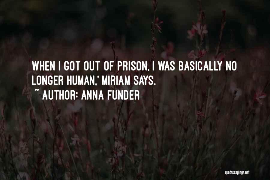 Anna Funder Quotes 405985