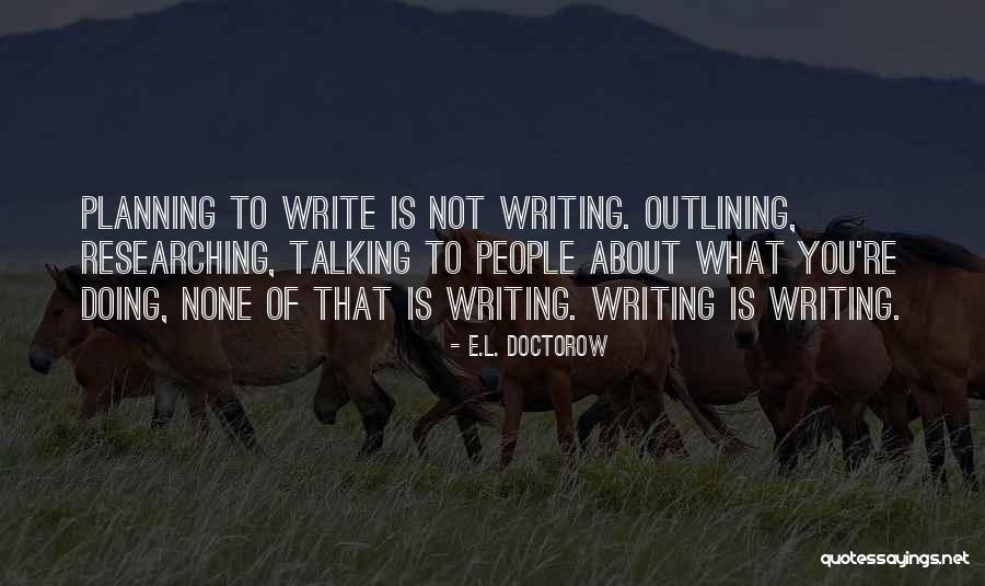 Anna Garforth Quotes By E.L. Doctorow Anna Garforth Quotes By E.L. Doctorow