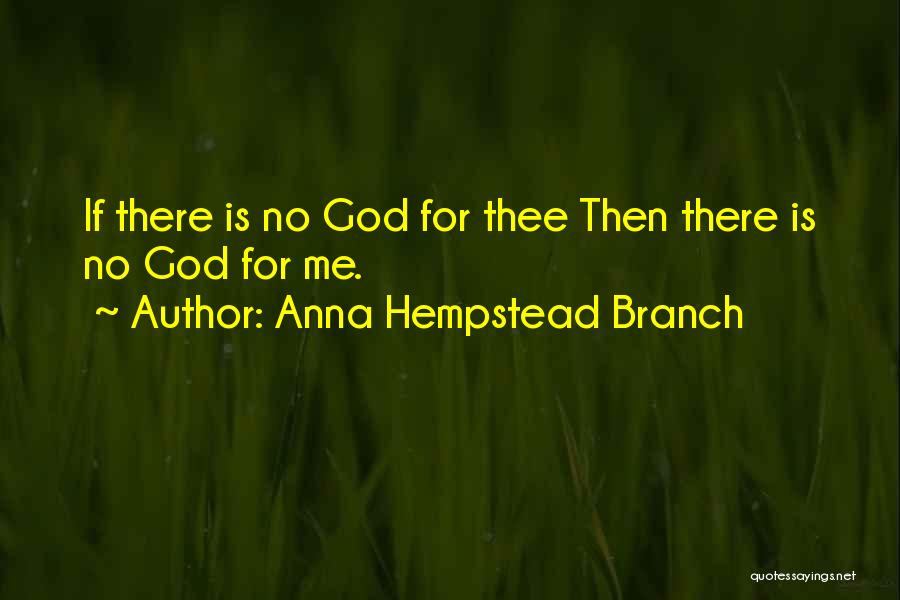 Anna Hempstead Branch Quotes 1913855