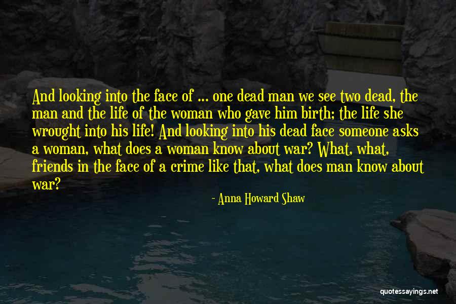 Anna Howard Quotes By Anna Howard Shaw Anna Howard Quotes By Anna Howard Shaw